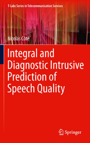 Integral and Diagnostic Intrusive Prediction of Speech Quality