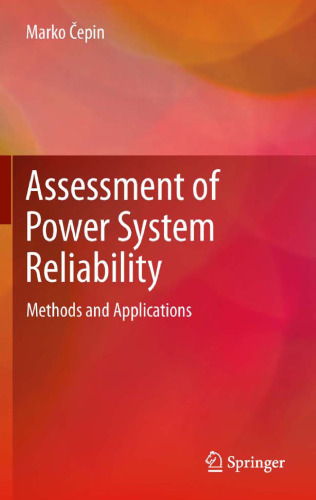 Assessment of Power System Reliability: Methods and Applications