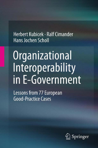 Organizational Interoperability in E-Government: Lessons from 77 European Good-Practice Cases