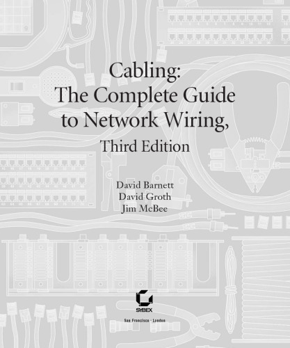 Cabling: The Complete Guide to Network Wiring