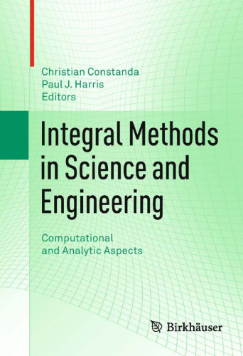 Integral Methods in Science and Engineering: Computational and Analytic Aspects    