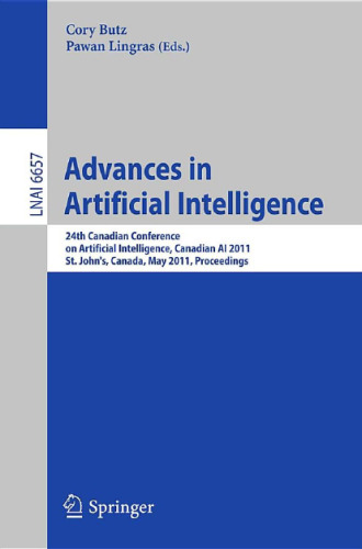 Advances in Artificial Intelligence: 24th Canadian Conference on Artificial Intelligence, Canadian AI 2011, St. John’s, Canada, May 25-27, 2011. Proceedings
