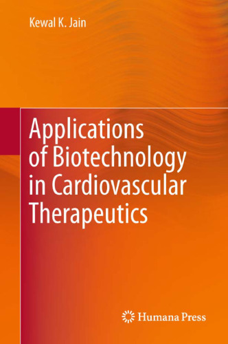 Applications of Biotechnology in Cardiovascular Therapeutics    