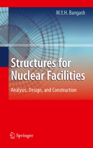 Structures for Nuclear Facilities: Analysis, Design, and Construction