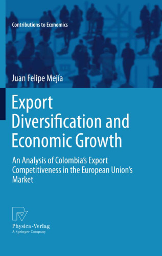 Export Diversification and Economic Growth: An Analysis of Colombia’s Export Competitiveness in the European Union’s Market