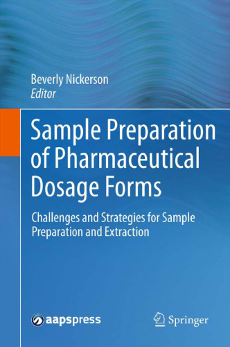 Sample Preparation of Pharmaceutical Dosage Forms: Challenges and Strategies for Sample Preparation and Extraction