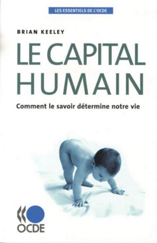 Le capital humain : Comment le savoir détermine notre vie ( )