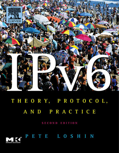 IPv6. Theory, Protocol and Practice