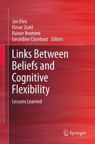 Links Between Beliefs and Cognitive Flexibility: Lessons Learned