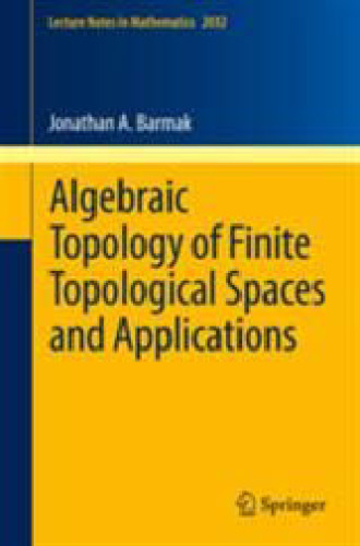 Algebraic Topology of Finite Topological Spaces and Applications 