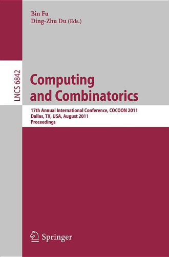 Computing and Combinatorics: 17th Annual International Conference, COCOON 2011, Dallas, TX, USA, August 14-16, 2011. Proceedings