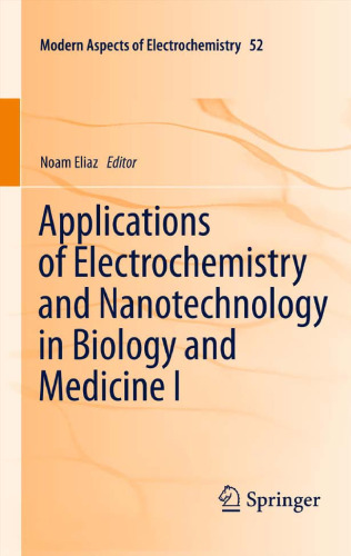 Applications of Electrochemistry and Nanotechnology in Biology and Medicine I 