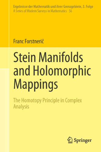 Stein Manifolds and Holomorphic Mappings: The Homotopy Principle in Complex Analysis