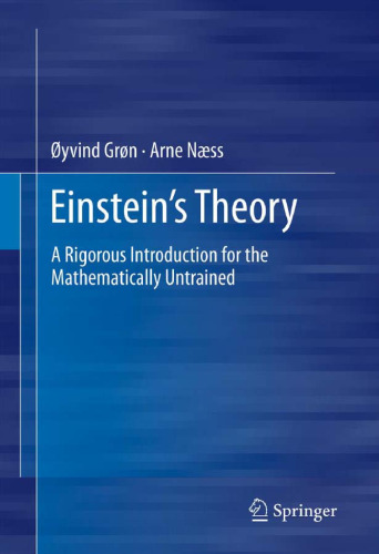 Einstein's Theory: A Rigorous Introduction for the Mathematically Untrained