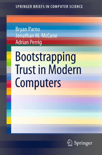 Bootstrapping Trust in Modern Computers 