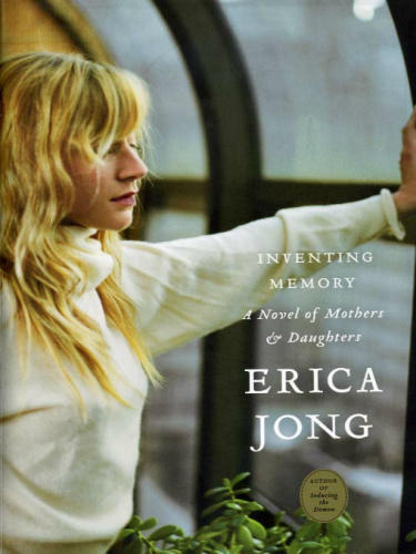 Inventing Memory: A Novel of Mothers and Daughters