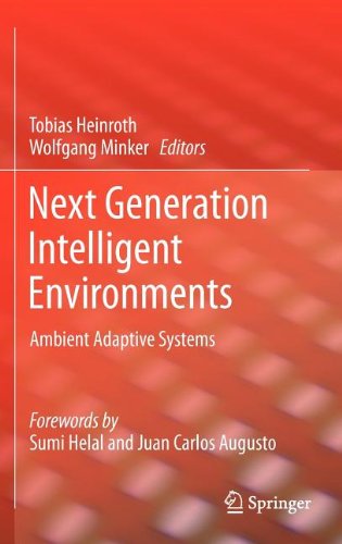Next Generation Intelligent Environments: Ambient Adaptive Systems