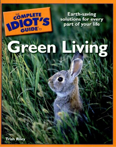 The Complete Idiot's Guide to Green Living ()