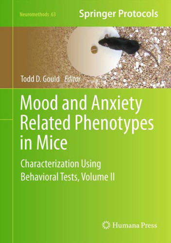 Mood and Anxiety Related Phenotypes in Mice: Characterization Using Behavioral Tests, Volume II