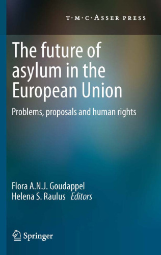 The Future of Asylum in the European Union: Problems, proposals and human rights    