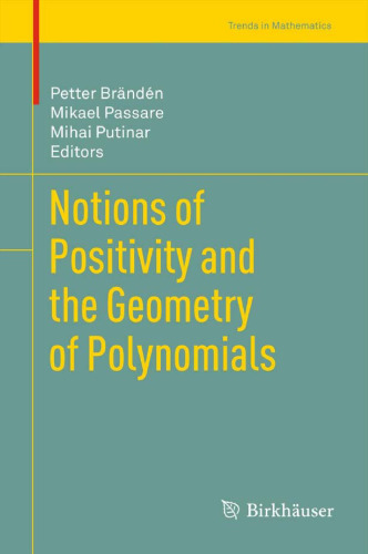 Notions of Positivity and the Geometry of Polynomials 