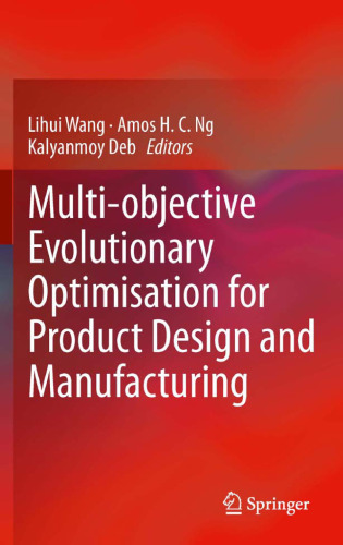Multi-objective Evolutionary Optimisation for Product Design and Manufacturing    