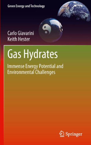 Gas Hydrates: Immense Energy Potential and Environmental Challenges
