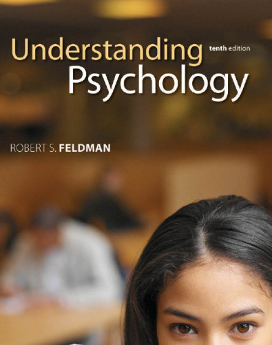 Understanding Psychology, 10th Edition    