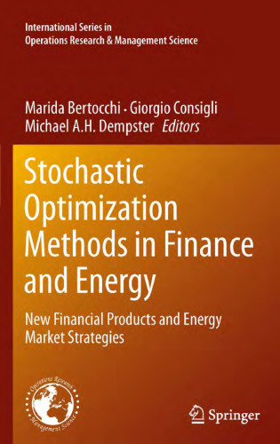 Stochastic Optimization Methods in Finance and Energy: New Financial Products and Energy Market Strategies