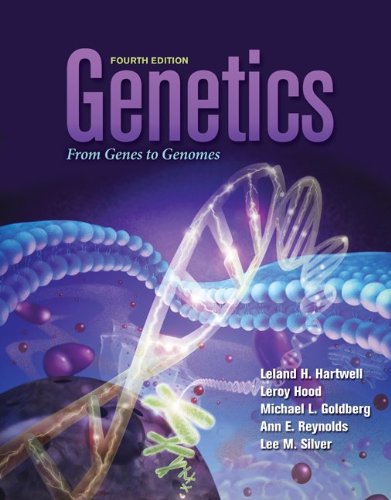 Genetics: From Genes to Genomes, 4th Edition
