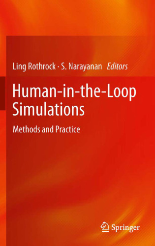 Human-in-the-Loop Simulations: Methods and Practice    