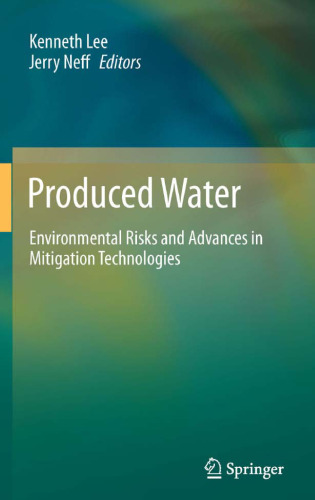 Produced Water: Environmental Risks and Advances in Mitigation Technologies