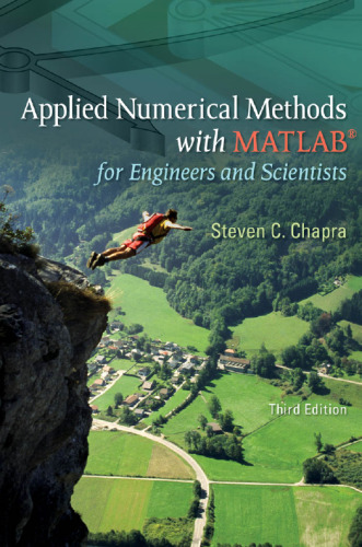 Applied Numerical Methods with MATLAB: For Engineers and Scientists, 3rd Edition
