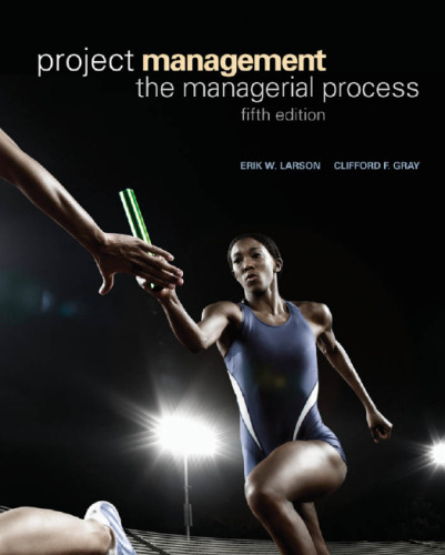 Project Management: The Managerial Process, 5th Edition    