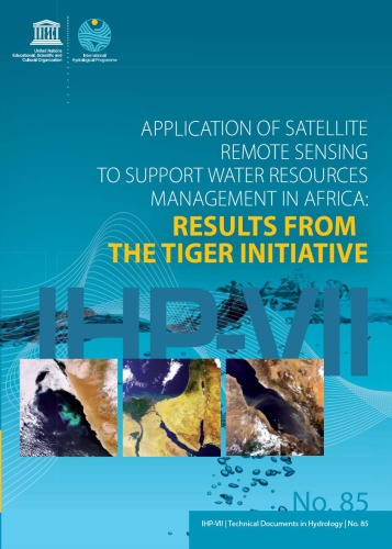 Application of satellite remote sensing to support water resources management in Africa: Results from the TIGER Initiative 