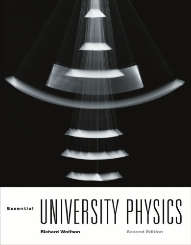 Essential University Physics, 2nd Edition