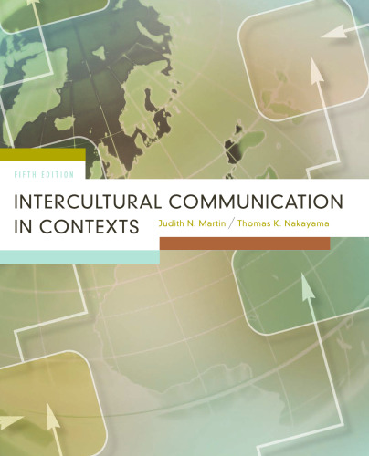 Intercultural Communication in Contexts (5th Edition)    