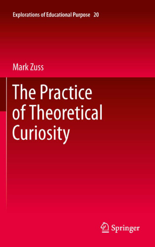 The Practice of Theoretical Curiosity    