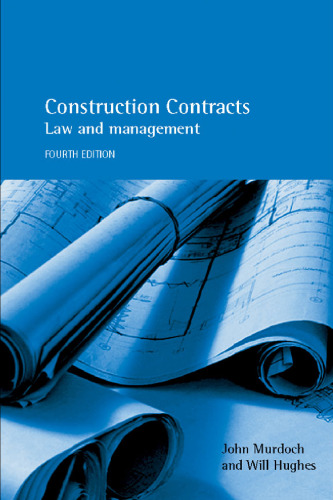 Construction Contracts: Law and Management, 4th Edition
