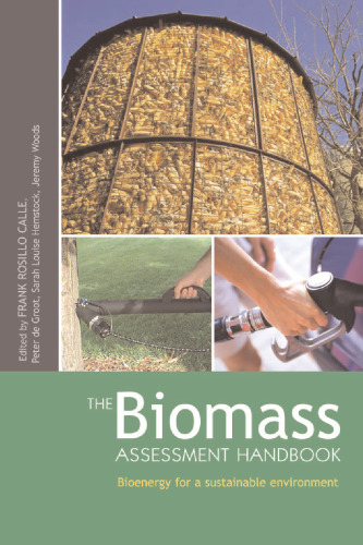 The Biomass Assessment Handbook, Bioenergy for a Sustainable Environment    