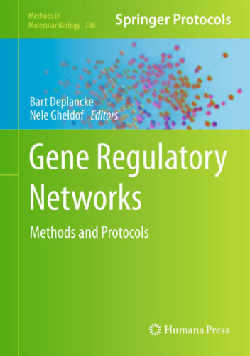 Gene Regulatory Networks: Methods and Protocols