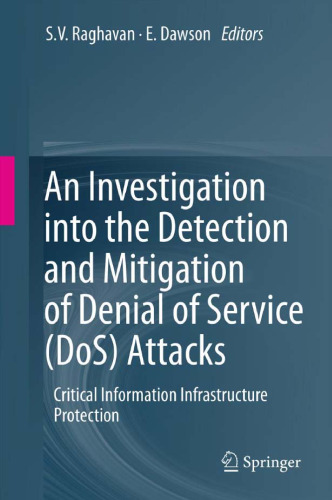 An Investigation into the Detection and Mitigation of Denial of Service (DoS) Attacks: Critical Information Infrastructure Protection    