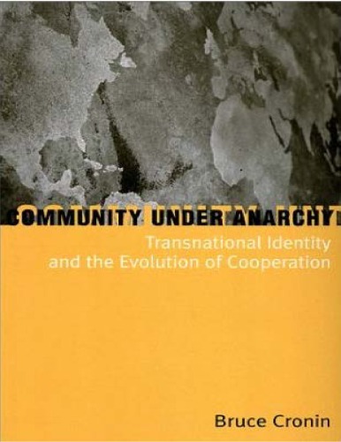 Community Under Anarchy: Transnational Identity and the Evolution of Cooperation