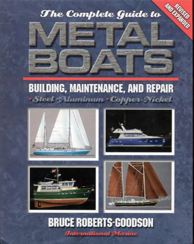 The Complete Guide to Metal Boats: Building, Maintenance, and Repair    