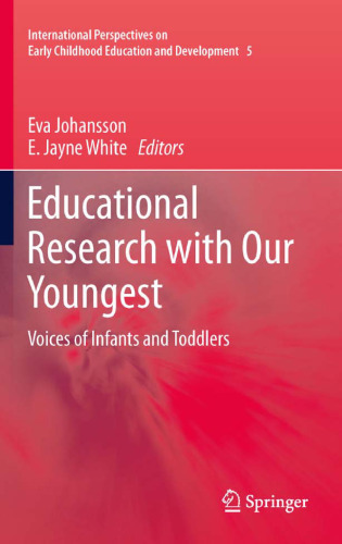 Educational Research with Our Youngest: Voices of Infants and Toddlers