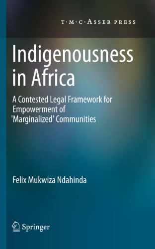 Indigenousness in Africa: A Contested Legal Framework for Empowerment of 'Marginalized' Communities