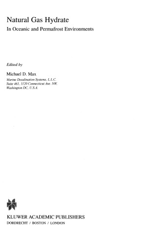 Natural Gas Hydrate in Oceanic and Permafrost Environments    