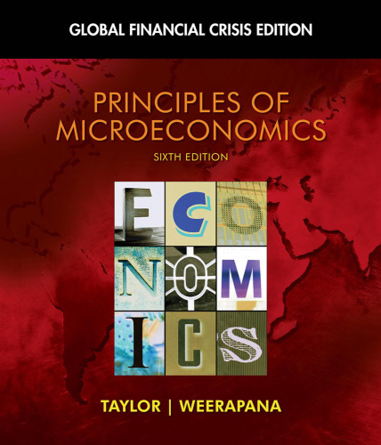 Principles of Microeconomics: Global Financial Crisis Edition (with Global Economic Crisis GEC Resource Center Printed Access Card)