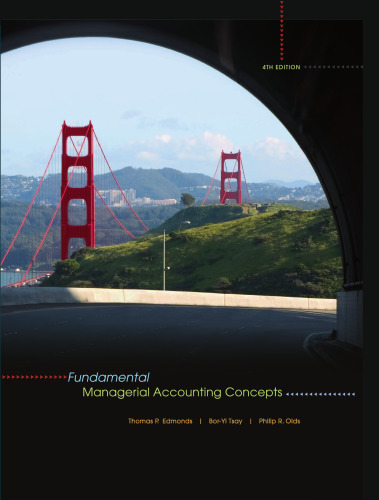 Fundamental Managerial Accounting Concepts , Fourth Edition