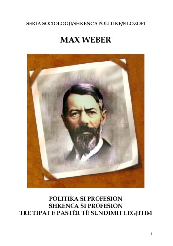 POLITIKA SI PROFESION SHKENCA SI PROFESION TRE TIPAT E PASTËR TË SUNDIMIT LEGJITIM